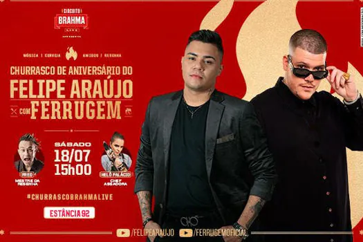 Brahma prepara live com “Churrasco de Aniversário do Felipe Araújo com Ferrugem”