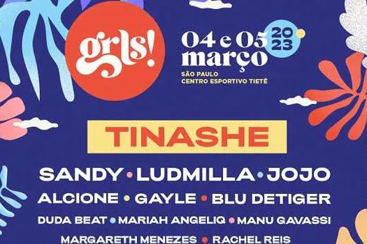 Festival GRLS! anuncia Tinashe, LUDMILLA, Alcione e Sandy entre as primeiras atrações