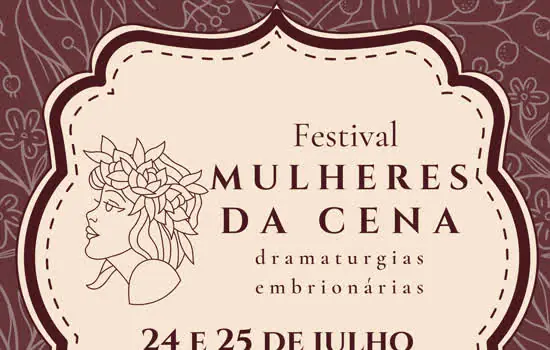 Festival “Mulheres Da Cena – Dramaturgias Embrionárias” acontece neste fim de semana