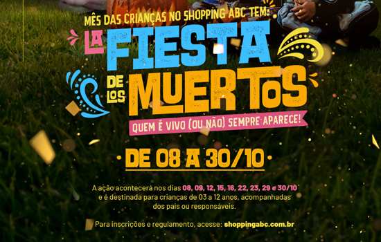 La Fiesta de Los Muertos! agita Dia das Crianças no Shopping ABC