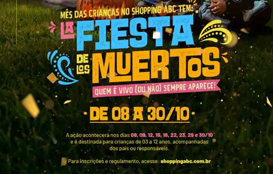 La Fiesta de Los Muertos! agita Dia das Crianças no Shopping ABC