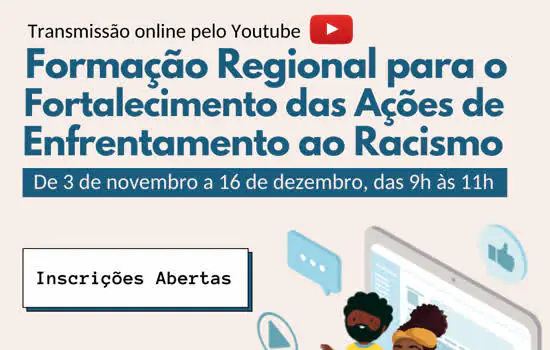 Inscrições abertas para formação online sobre ações de enfrentamento ao racismo