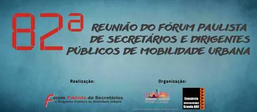 Consórcio ABC recebe 82ª Reunião do Fórum Paulista de Mobilidade