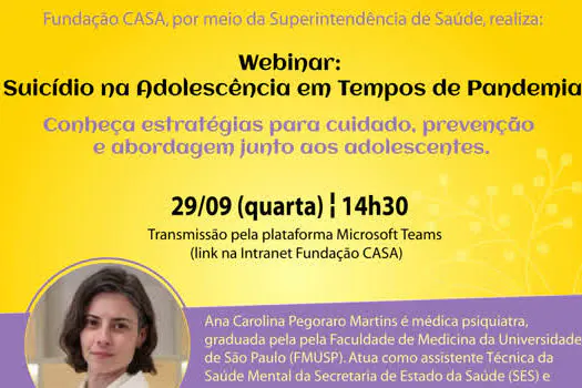 Fundação CASA promove palestra virtual sobre suicídio na adolescência durante pandemia