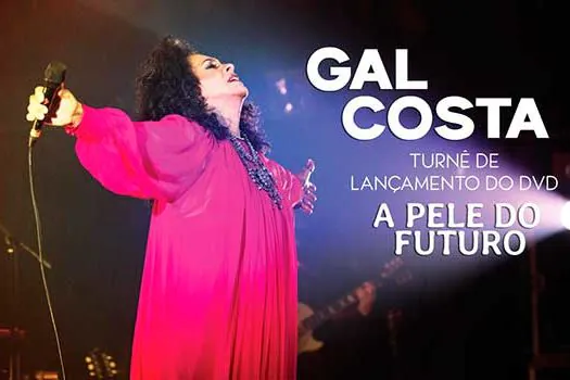 Gal faz Lançamento do DVD “A pele do futuro” no Tom Brasil