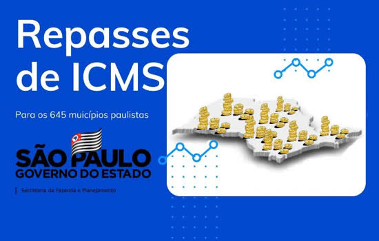 Governo de SP repassou 8% a mais em ICMS aos municípios paulistas em 2019