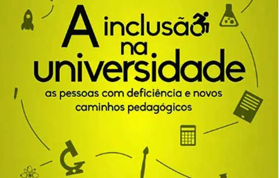 Inclusão de pessoas com deficiência nas universidades é tema de livro