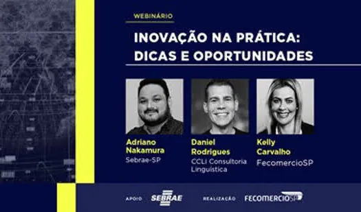 FecomercioSP realiza evento sobre inovação nos negócios para PMEs