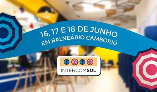 Inscrições para o 22º Intercom Sul seguem até 31 de maio