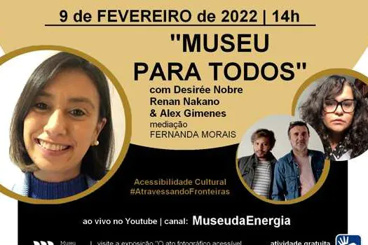 Museu da Energia debate acessibilidade em live