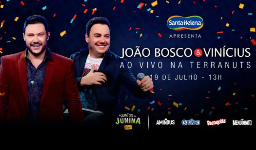 Santa Helena promove arraial virtual com a presença de João Bosco & Vinicius