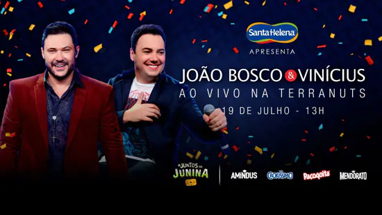 Santa Helena promove arraial virtual com a presença de João Bosco & Vinicius