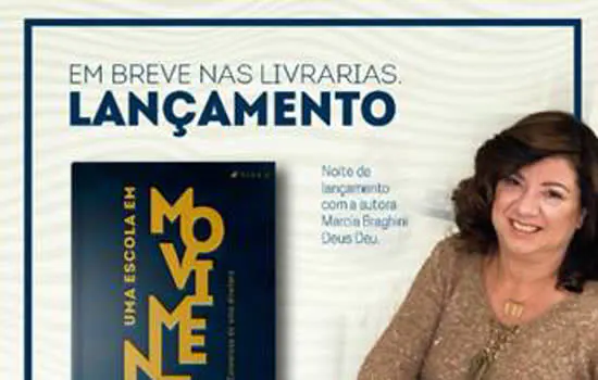 “Uma Escola em Movimento” é o novo livro de Marcia Braghini