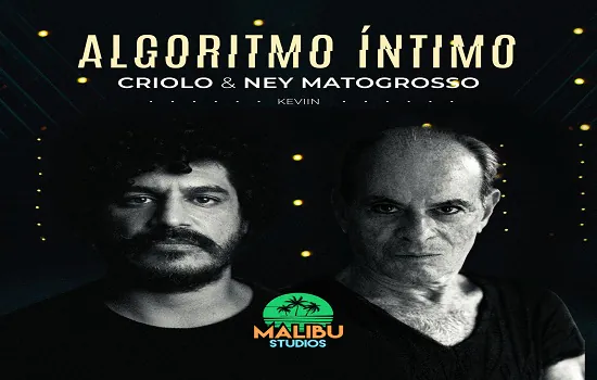 Malibu Studios reúne Criolo e Ney Matogrosso no single inédito “Algoritmo Íntimo”