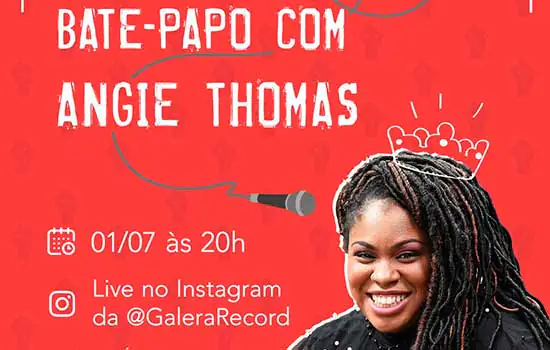 Ativista e escritora Angie Thomas participa de live da Galera Record