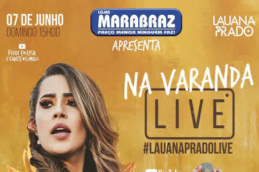 Marabraz apoia lives que acontecerão no final de semana