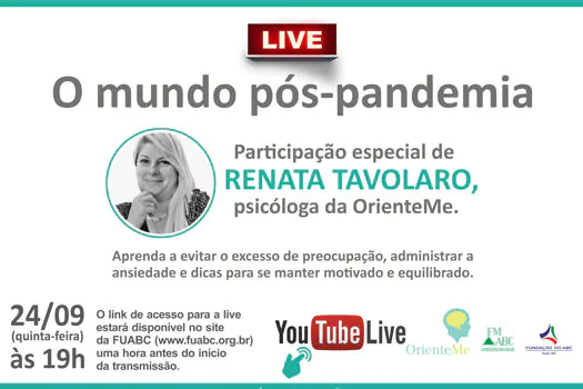 ‘O Mundo Pós-Pandemia’ será tema de live da Fundação do ABC