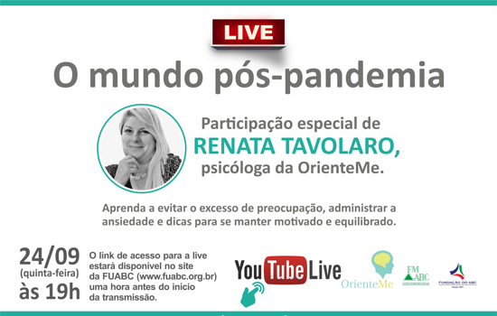 ‘O Mundo Pós-Pandemia’ será tema de live da Fundação do ABC