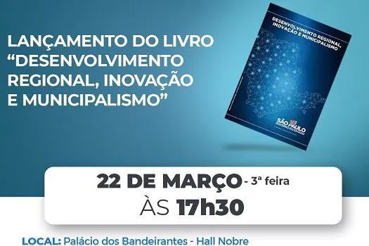 Lançamento do livro ”Desenvolvimento Regional, Inovação e Municipalismo”