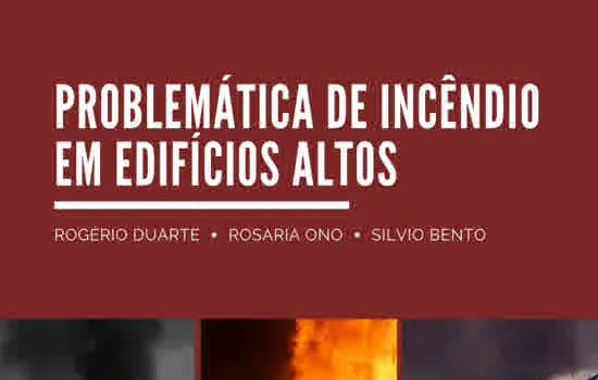 Fundação dos Bombeiros de SP lança livro sobre incêndios em grandes edifícios