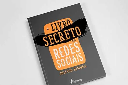 O Livro Secreto das Redes Sociais chega às livrarias