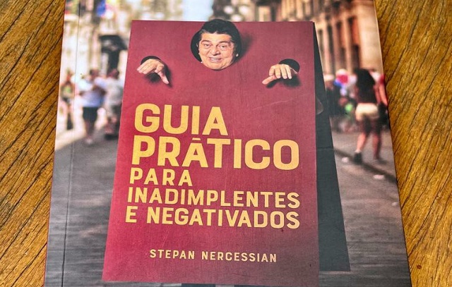 Stepan Nercessian lança seu novo livro “Guia Prático para Inadimplentes e Negativados”