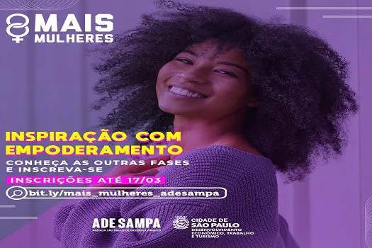 Programa Mais Mulheres da cidade de SP abre inscrições para nova turma