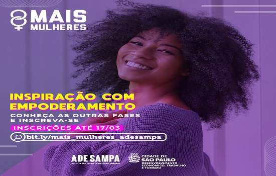 Programa Mais Mulheres da cidade de SP abre inscrições para nova turma