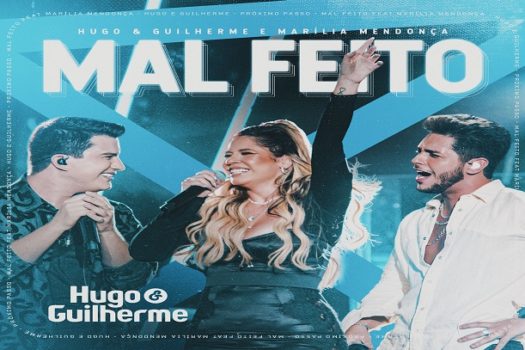 Hugo e Guilherme, Marília Mendonça - Mal Feito - DVD Próximo Passo 