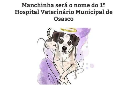 _x000D_Hospital Veterinário Municipal de Osasco recebe nome de cão que morreu em supermercado_x000D_