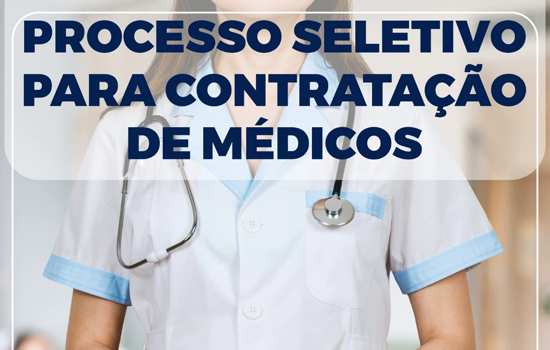 Mauá abre novo processo seletivo para contratação de médicos