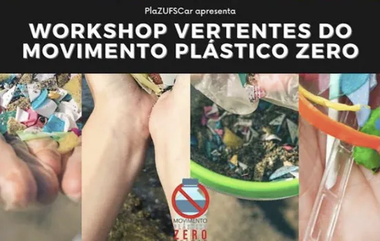 Workshop  ‘Vertentes do Movimento Plástico Zero UFSCar’ será realizado online