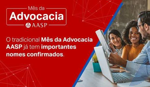 AASP convida a advocacia para participar do Mês da Advocacia