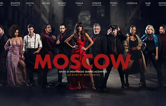 MOSCOW é mais que um filme