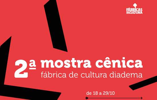 Fábrica de Cultura Diadema realiza 2ª Mostra Cênica