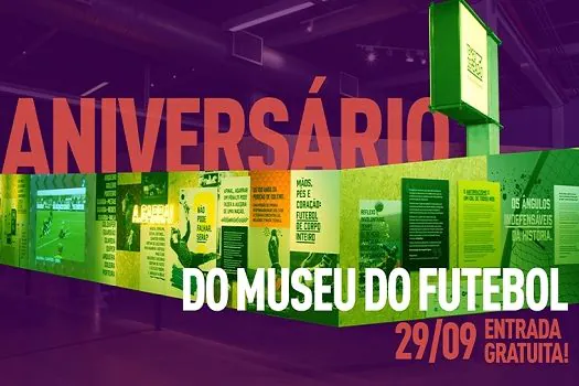 Museu do Futebol faz aniversário em 29/09 e oferece entrada grátis para visitantes