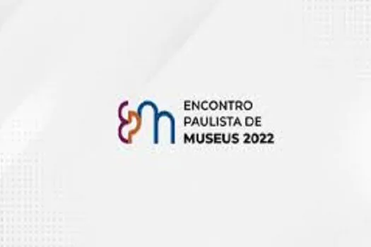 Governo de SP realiza a 12ª edição do Encontro Paulista de Museus (EPM)