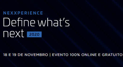 Nexxperience 2020: Evento para ditar o futuro da gestão financeira e mercantil do Brasil