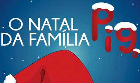 São Caetano apresenta o infantil O Natal da Família Pig