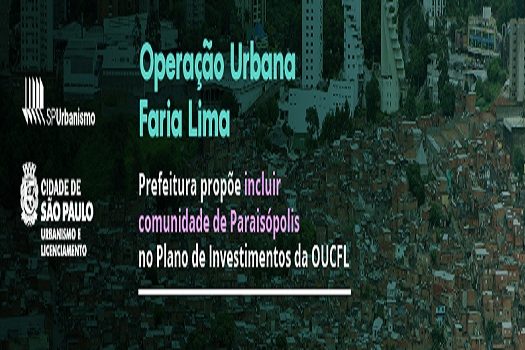 SP propõe investir recursos da Operação Urbana Faria Lima em moradias de Paraisópolis