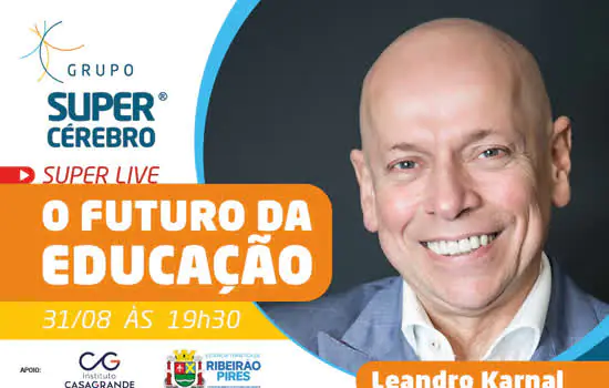 Educação Ribeirão Pires apoia live da Super Cérebro com Leandro Karnal