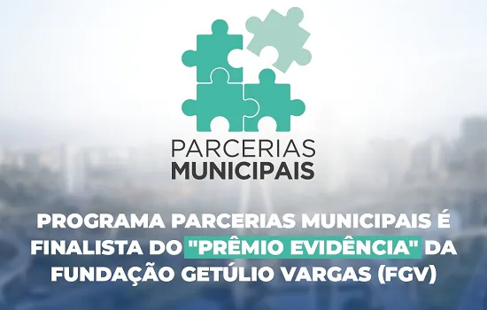 Programa Parcerias Municipais é finalista do Prêmio Evidência