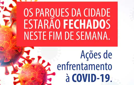 Fase Vermelha do Plano SP – Mauá – Parques municipais fecham nos fins de semana