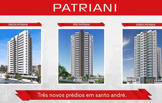 CONSTRUTORA PATRIANI lança 3 prédios no Grande ABC com VGV de R$ 210 milhões