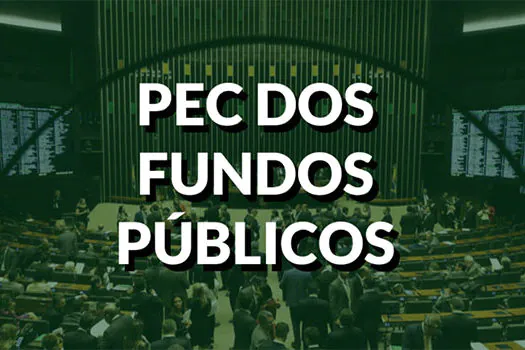 Comissão reduz em R$ 39 bi previsão do governo de alcance da PEC dos fundos