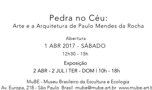 Exposição Pedra no Céu de Paulo Mendes da Rocha no  MuBE