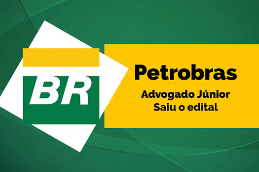 Petrobras abre excelentes oportunidades para graduados em Direito