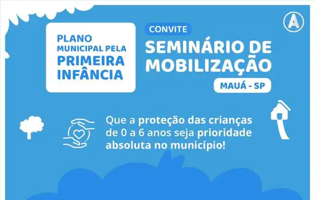 Mauá recebe Seminário de Mobilização do Plano Municipal pela Primeira Infância