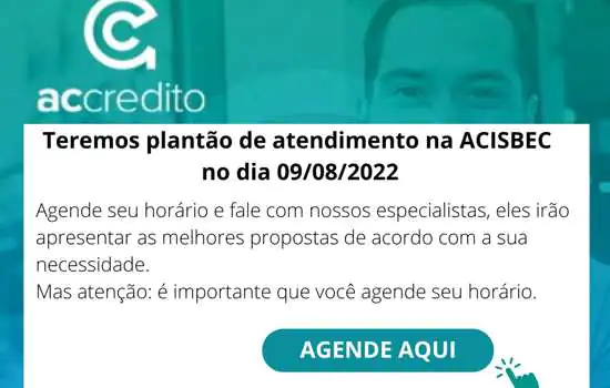 ACISBEC faz plantão de crédito exclusivo de um dia