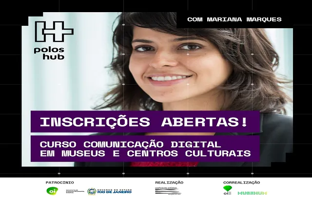 Projeto Polos HUB abre inscrições para curso gratuito em comunicação digital para museus